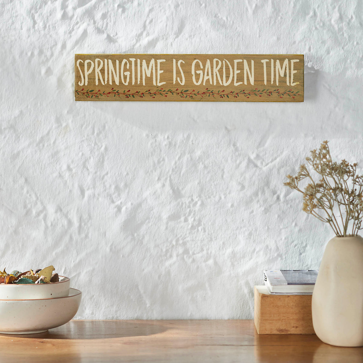Spring In Bloom Springtime is Garden Time Khaki MDF Sign