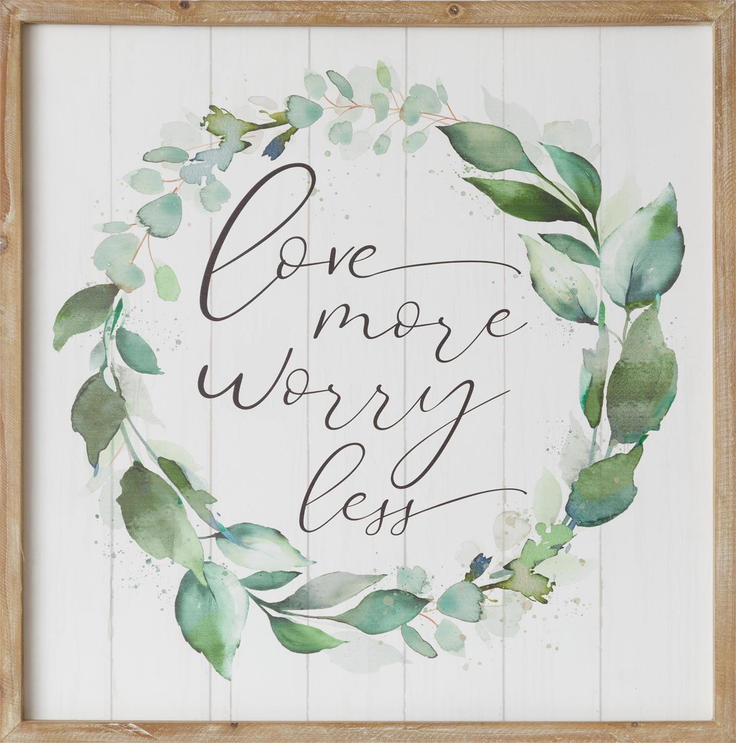 Sign - Love More Worry Less