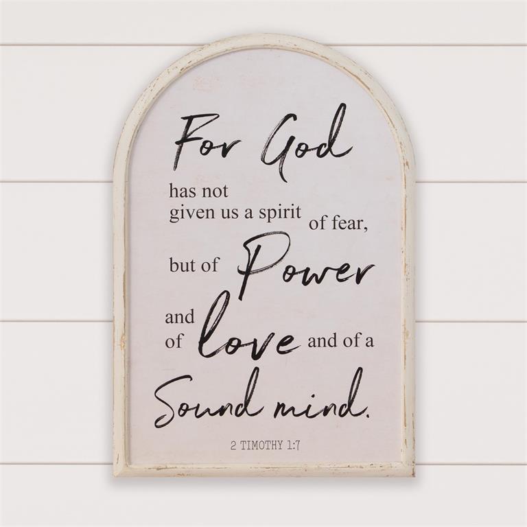Sign - 2 Timothy 1:7 For God