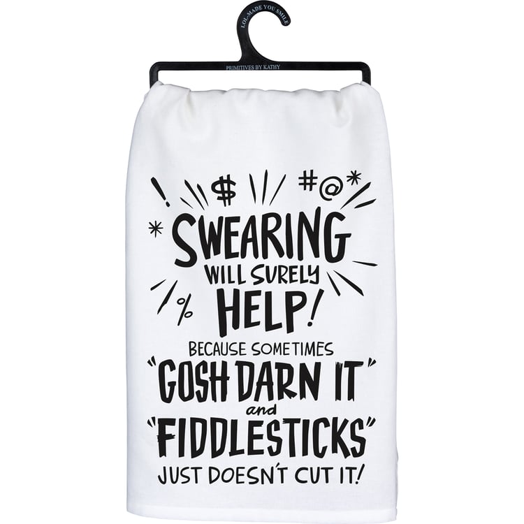Swearing Will Surely Help Kitchen Towel