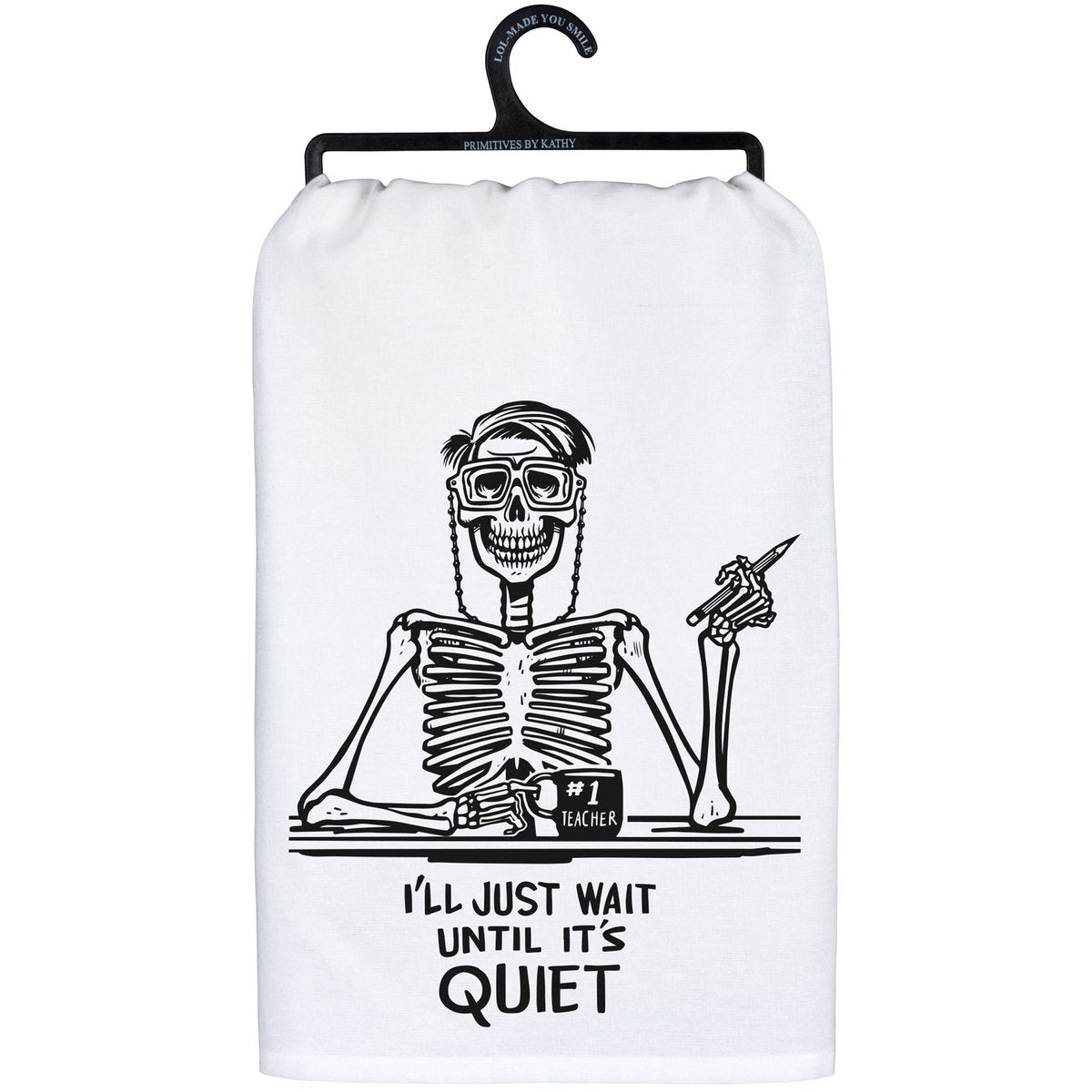 I'll Just Wait Kitchen Towel