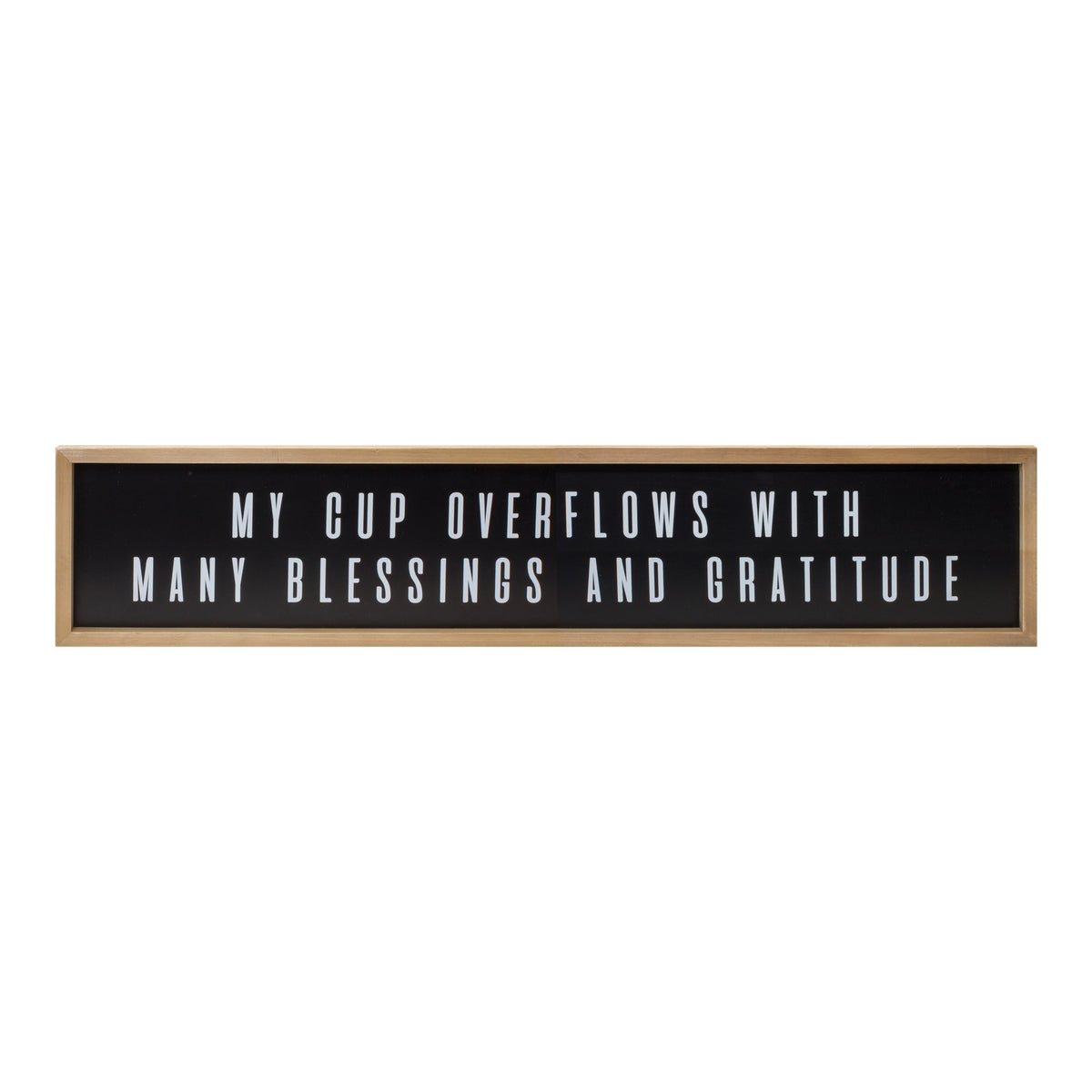 My Cup Overflows Wooden Sentiment Plaque 47.25"L