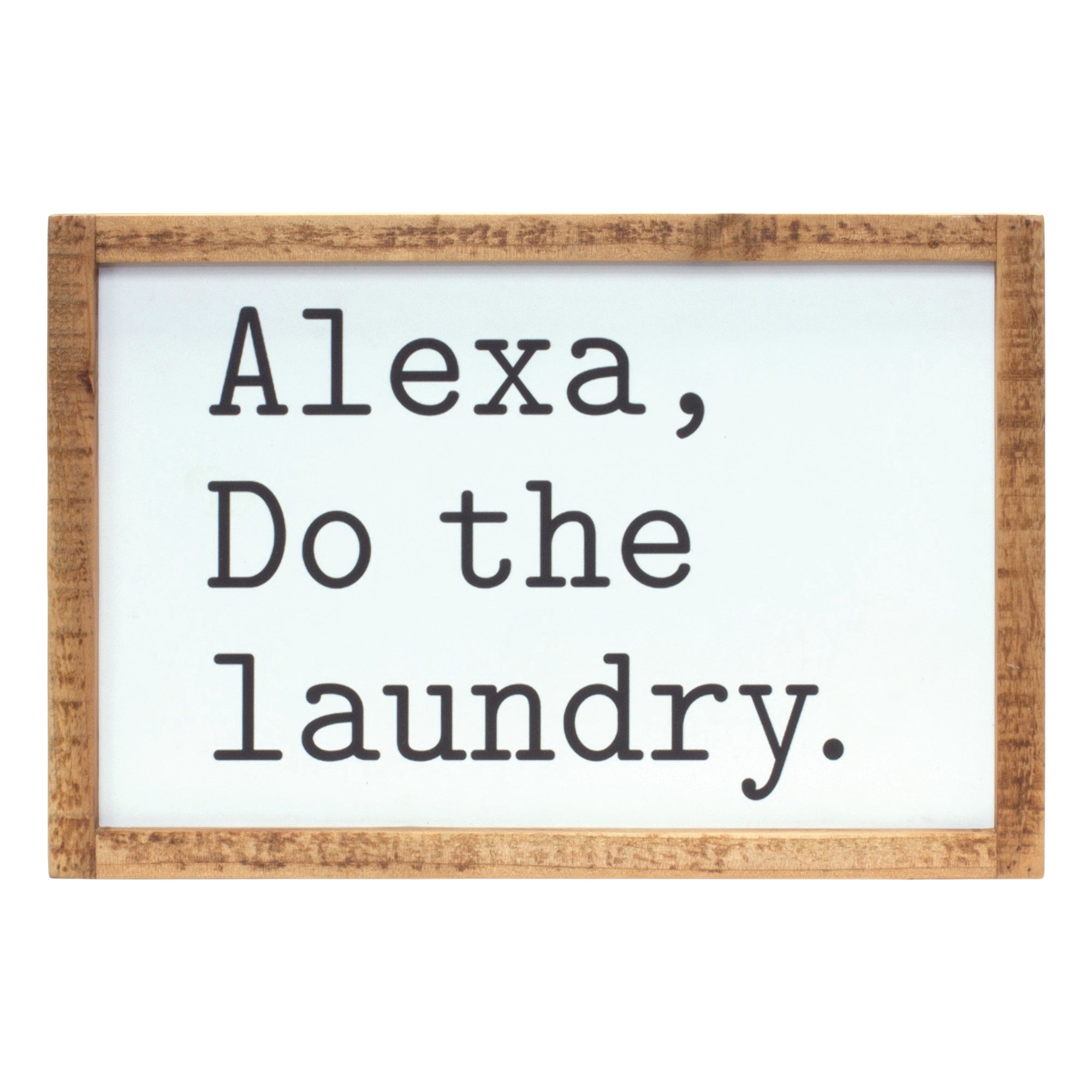 Alexa, Laundry Sign 12"L x 8"H Wood/Wood