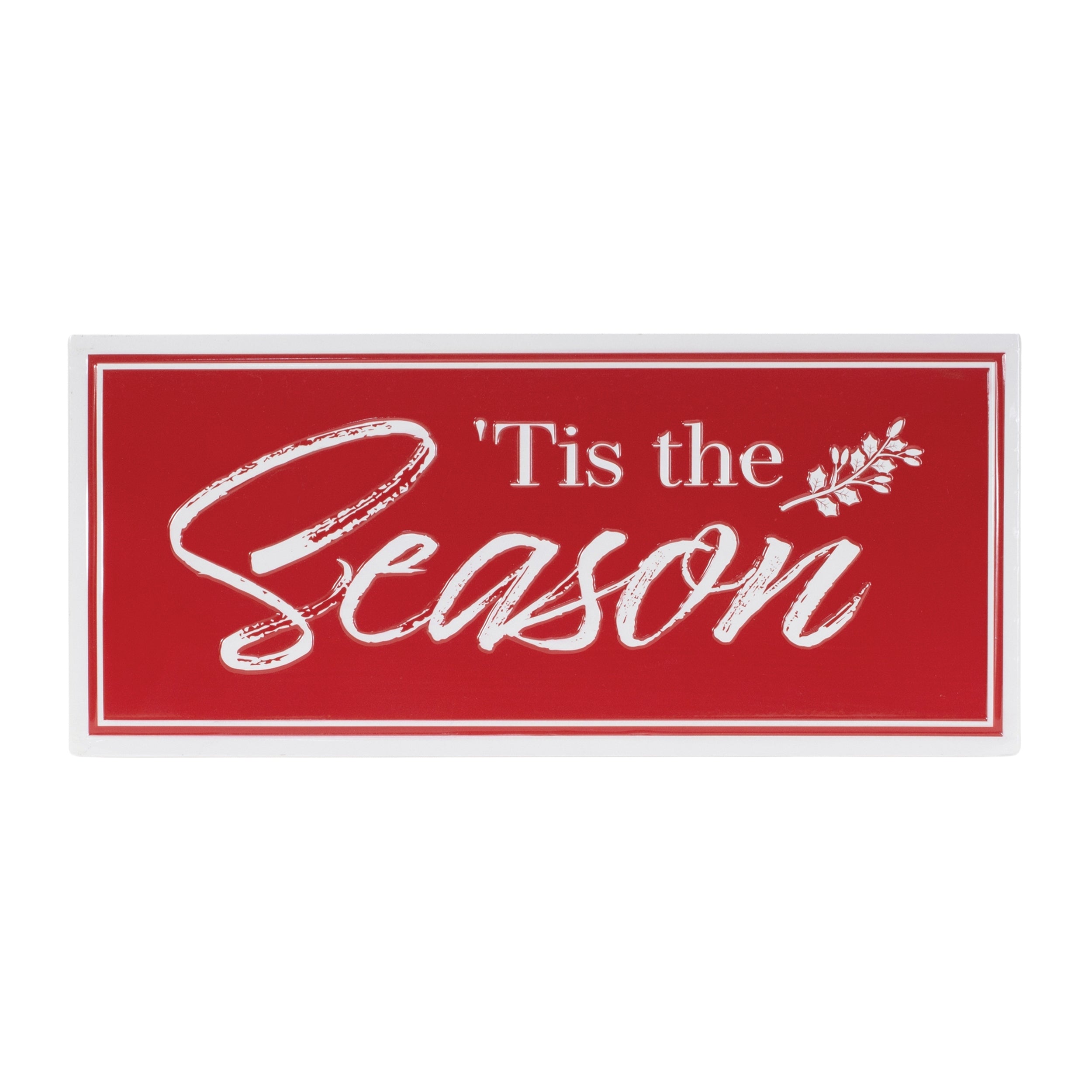 Tis the Season Sign 19.5"L x 9"H Iron