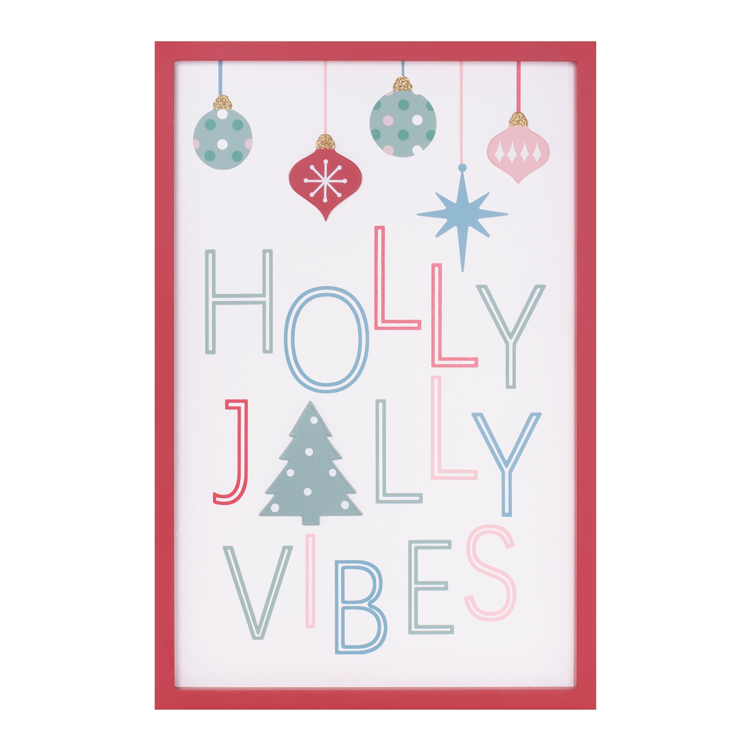 Holly Jolly Vibes Sign 10"L x 15.75"H MDF