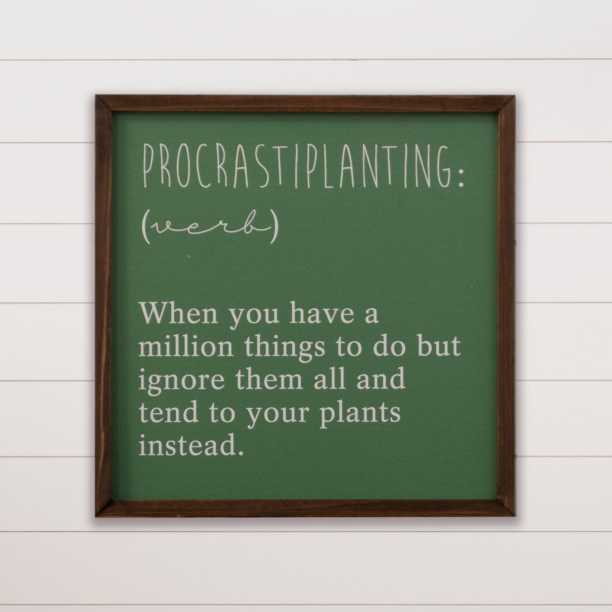 Sign - Procrastiplanting